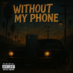 Without my phone