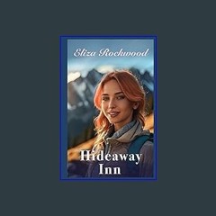 [ebook] read pdf ✨ Hideaway Inn (Hideaway Mountain) Full Pdf