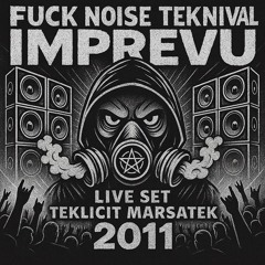 IMPREVU - liveset @ Teknival Fuck Noise ( Fr- 2011)