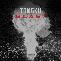 TOMSKU - BLAST