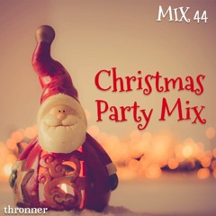 MIX44 Thronner - Christmas Party Mix
