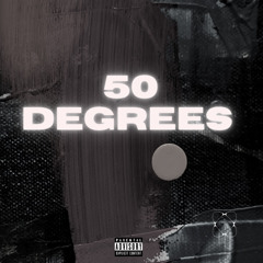50 Degrees