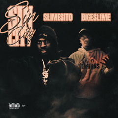 slimesito + bigeslime - sin city [prod: thrax] [@djgren8de + nino andretti exclusive]