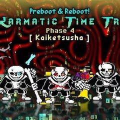 [Final Trailer!] [P&R!Karmatic Time Trio] OST-016 [Phase 4] Kaiketsusha.