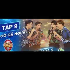CÓ KHÔNG GIỮ MẤT ĐỪNG TÌM - Nhóm Cờ Cá Ngựa (Giọng Ải Giọng Ai)