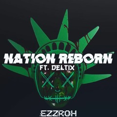 EZZROH X DELTIX - NATION REBORN [CLIP]