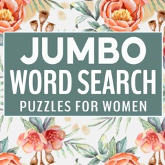 ❤ PDF Read Online ⚡ Jumbo Word Search Puzzles For Women: Extra Large P