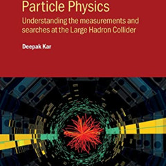 Read EBOOK 🎯 Experimental Particle Physics: Understanding the measurements and searc