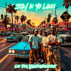 Stay in Yo Lane! (LA Bass Edition)