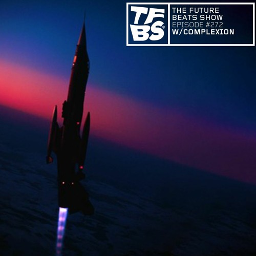 The Future Beats Show Episode 272