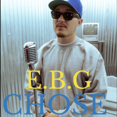 EBG - Chose