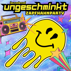 UNGESCHMINKT (EURODANCE)