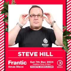 Steve Hill - Live at Frantic Xmas Ball (London, UK) (2024)