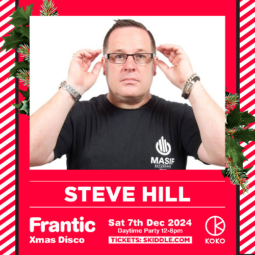 Steve Hill - Live at Frantic Xmas Ball (London, UK) (2024)