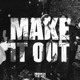 on Make It Out