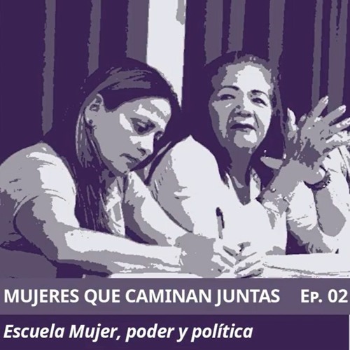 Escuela Mujer, Poder y Política EP2
