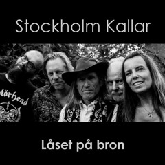 Låset på bron. Stockholm kallar