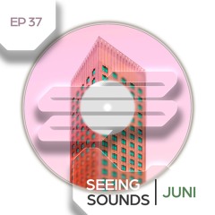 Seeing Sounds - Juni Mix