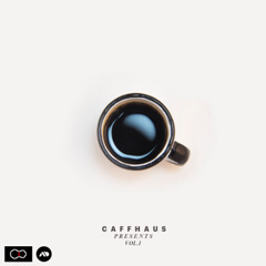 Caffhaus Presents Vol. 01