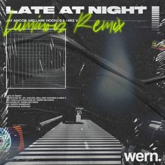 Jay Ancor, Mellark Hoonds and M!KE V - Late At Night(Luminoiz Remix)