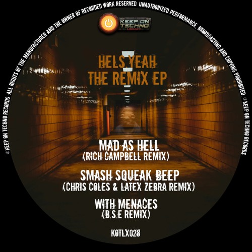 Hels.Yeah - Mad As Hell - Rich Campbell Remix - KOTLX028