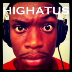 Highatus 1