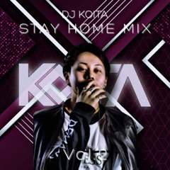DJ KOITA Stay Home MIX Vol.2(Party Tune)