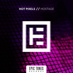 Hot Pixels - Hostage
