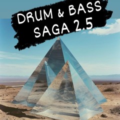 A DRUM AND BASS SAGA: 2.5 2024 drum & bass mix