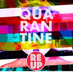 REUP Quarantine Mix 3