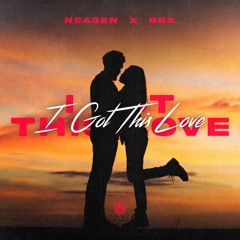Neasen & BBX - I Got This Love