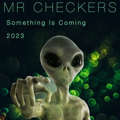Something Is Coming  (Hide)