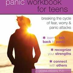 VIEW EPUB KINDLE PDF EBOOK The Panic Workbook for Teens: Breaking the Cycle of Fear, Worry, and Pani