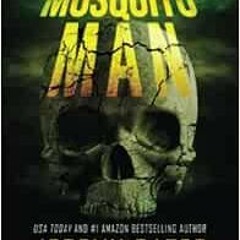 [ACCESS] KINDLE 💓 Mosquito Man: An edge-of-your-seat psychological thriller (World's