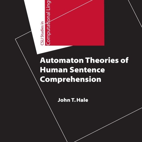 ❤[PDF]⚡  Automaton Theories of Human Sentence Comprehension (Studies in Computat