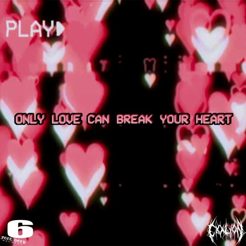 Stream ONLY LOVE CAN BREAK YOUR HEART by CXXLION | Listen online for free  on SoundCloud