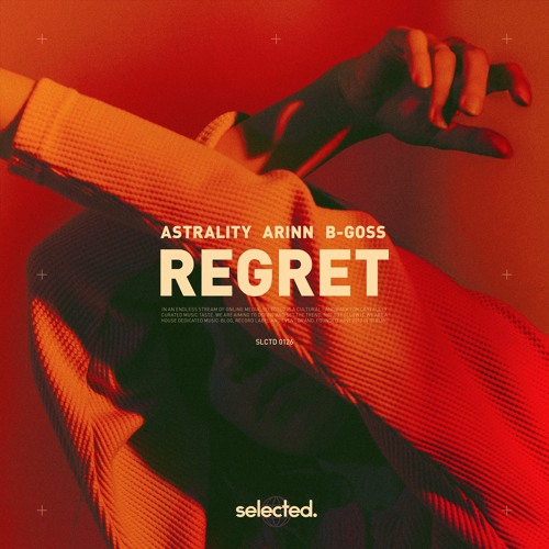 Astrality, Arinn,  B-Goss - Regret