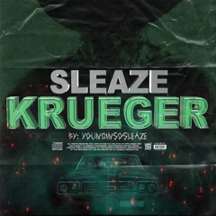YounginSoSleaze - Sleaze Krueger( Prod.By MLT)