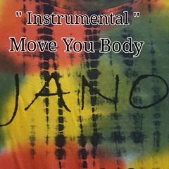 Move You Body "Instrumental"