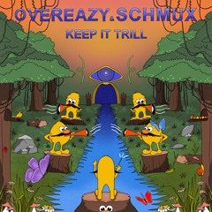 KEEP IT TRILL