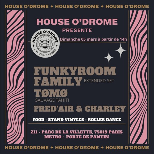 House O'Drome - FunkyRoom Family