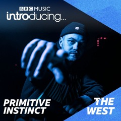 BBC Music Introducing - In The Mix: Primitive Instinct