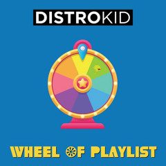 DistroKid Wheel of Playlist