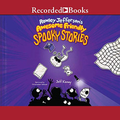 [Free] EPUB 💛 Rowley Jefferson's Awesome Friendly Spooky Stories: Awesome Friendly K