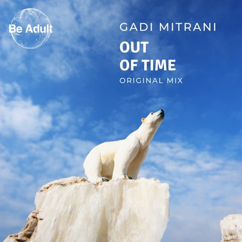 Gadi Mitrani -  Out Of Time (Ambient Instrumental Mix)