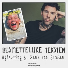 Aflevering 5: Henk van Straten