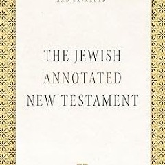 )% The Jewish Annotated New Testament BY Amy-Jill Levine (Editor),Marc Zvi Brettler (Editor) #D