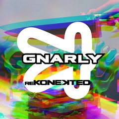 GNARLY