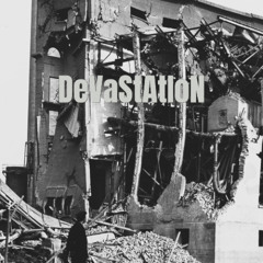 DeVaStAtIoN