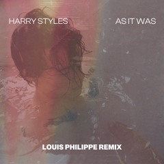 Harry Styles - As It Was (Louis Philippe Remix)